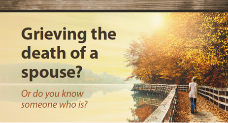 Graphic that says "Grieving the death of a spouse? Or do you know someone who is? with a photo of a woman walking on a path along a lake with golden, fall colors